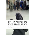 It Happens in the Hallway: Impacting School Climate Beyond the Classroom