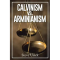 Calvinism vs. Arminianism