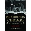 Prohibition Chicago