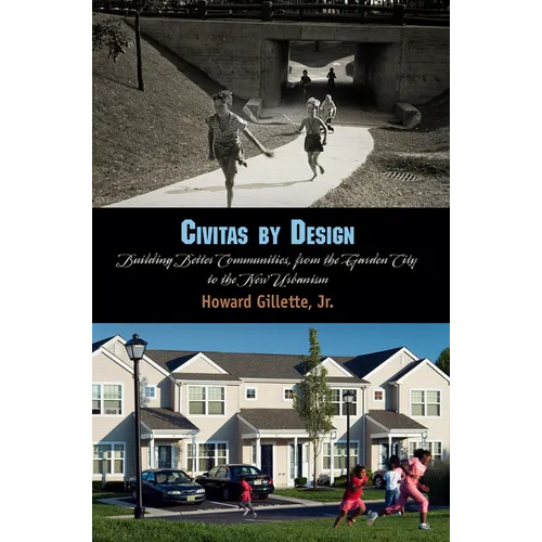 Civitas by Design: Building Better Communities, from the Garden City to the New Urbanism