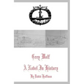 Grey Wolf: A Novel in History