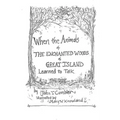 When the Animals of the Enchanted Wood of Great Island Learned to Talk