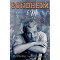 Sondheim & Me: Revealing a Musical Genius