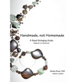 Handmade, not Homemade: A Bead Stringing Guide