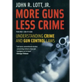 More Guns Less Crime: Understanding Crime and Gun Control Laws