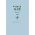 Historical Southern Families. in 23 Volumes. Volume IV