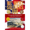 We Were Soldiers Too: The Second Korean War- The DMZ Conflict