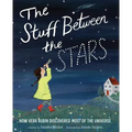 The Stuff Between the Stars: How Vera Rubin Discovered Most of the Universe