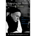 Engaging the World with Merton: On Retreat in Tom's Hermitage