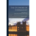 The O'conors of Connaught: An Historical Memoir