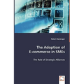 The Adoption of E-commerce in SMEs