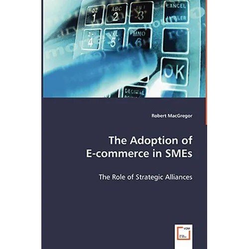The Adoption of E-commerce in SMEs