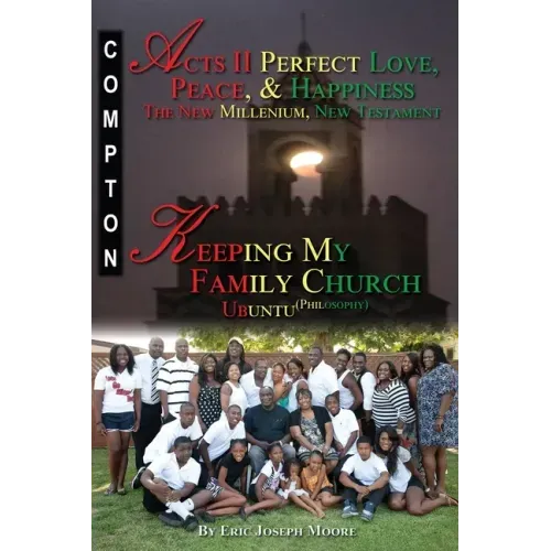 Acts II Perfect Love, Peace, and Happiness The New Millenium, New Testament
