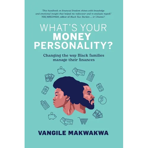 What's Your Money Personality?: Changing the way Black families manage their finances