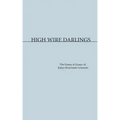 High Wire Darlings