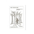 The Creature: Personal Experiences With Bigfoot