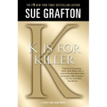 K Is for Killer: A Kinsey Millhone Novel