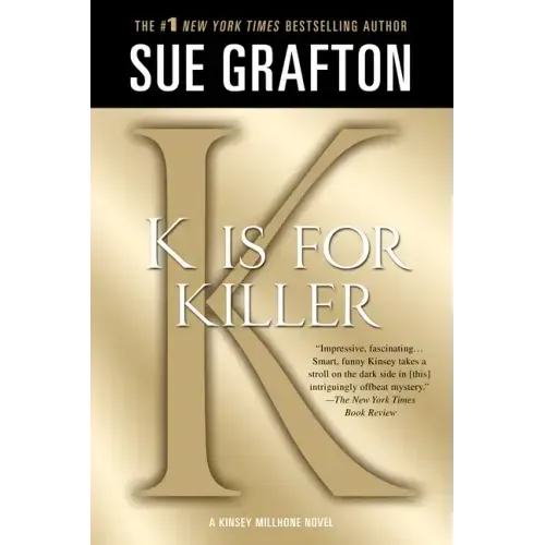 K Is for Killer: A Kinsey Millhone Novel