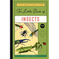 The Little Book of Insects: A Guide to Beetles, Flies, Ants, Bees, and More