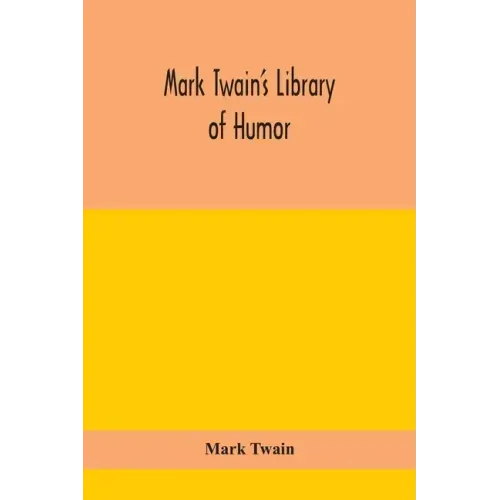 Mark Twain's Library of humor