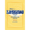 Legends: Pioneers of the Amusement Park Industry