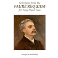 Selections from the Fauré Requiem for Easy Piano Solo