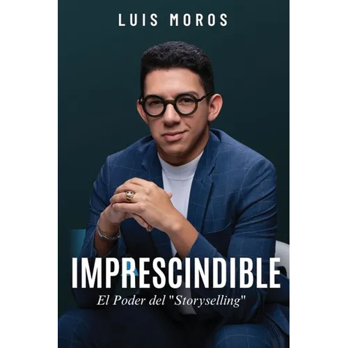 Imprescindible: El Poder del Storyselling