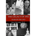 The Legacy of 1952: Year of the UFO