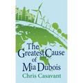 The Greatest Cause of Mia Dubois