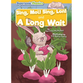 Sing, Mol! Sing, Lon! & a Long Wait