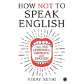 How Not to Speak English
