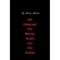 The Kumeyaay, the Whaley House, and the Ghosts