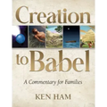 Creation to Babel: A Commentary for Families