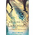 Walking the Labyrinth: A Spiritual and Practical Guide