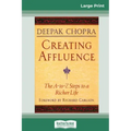 Creating Affluence: The A-To-Z Steps to a Richer Life (16pt Large Print Edition)