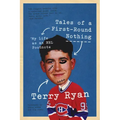 Tales of a First-Round Nothing: My Life as an NHL Footnote