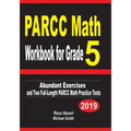 PARCC Math Workbook for Grade 5: Abundant Exercises and Two Full-Length PARCC Math Practice Tests