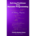 Solving Problems using Dynamic Programming: A Hacker's Perspective