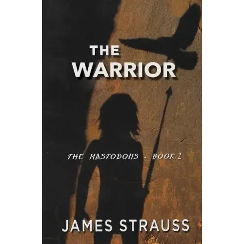 The Warrior The Mastodons Book Two