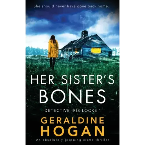 Her Sister's Bones: An absolutely gripping crime thriller