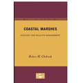 Coastal Marshes: Ecology and Wildlife Management Volume 2