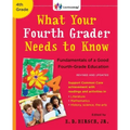 What Your Fourth Grader Needs to Know: Fundamentals of a Good Fourth-Grade Education