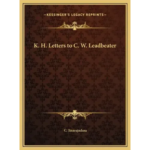 K. H. Letters to C. W. Leadbeater