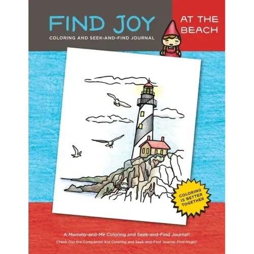 Find Joy: At the Beach: The Original Mommy-and-Me Coloring and Seek-and-Find Journal