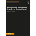 Environmental Policymaking in an Era of Climate Change
