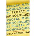Prozac Monologues: A Voice from the Edge