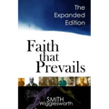 Faith That Prevails: The Expanded Edition