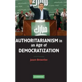 Authoritarianism in an Age of Democratization