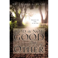 God is not Good - He is Other