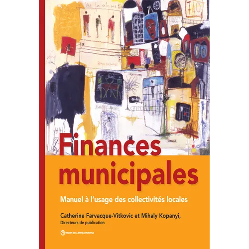 Finances Municipales: Manuel À l'Usage Des Collectivités Locales